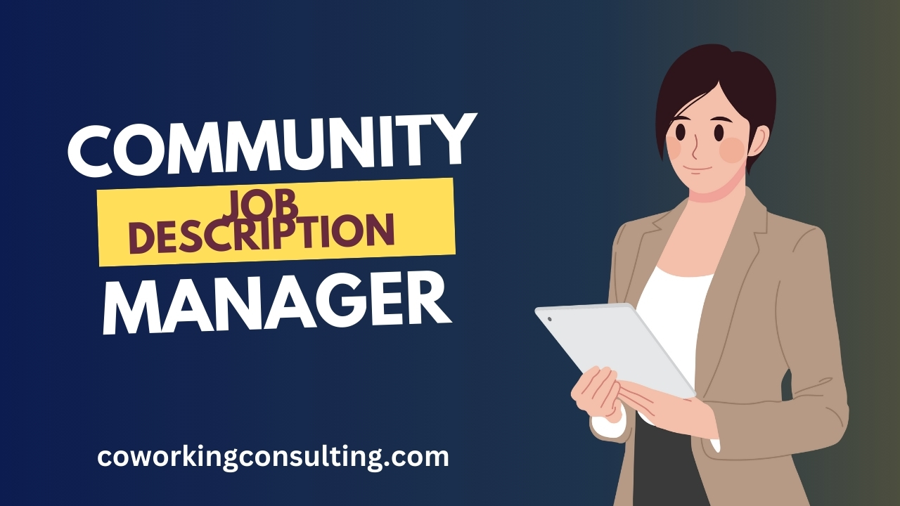 Coworking Space Manager: Role, Responsibilities + Job Description