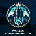 Proactive Coworking Leadership via Fractional Coworking Executive