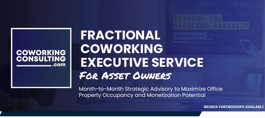 Introducing Our Fractional Coworking Executive Service: Transform Underutilized Office Spaces into High-Occupancy, Revenue-Generating Assets